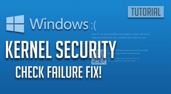 [FIX] Kernel Security Check Failure in WINDOWS 10